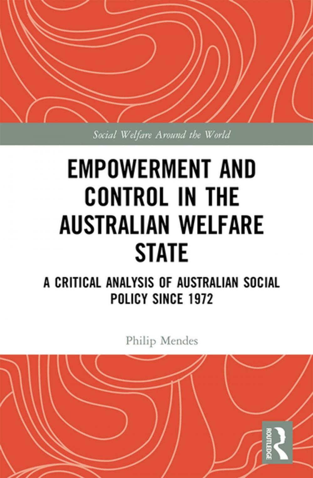 Big bigCover of Empowerment and Control in the Australian Welfare State