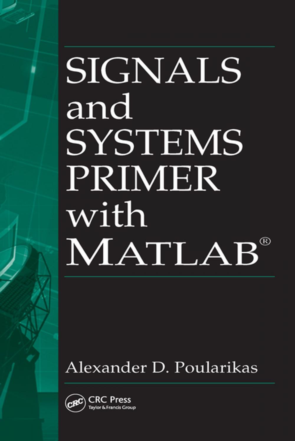 Big bigCover of Signals and Systems Primer with MATLAB