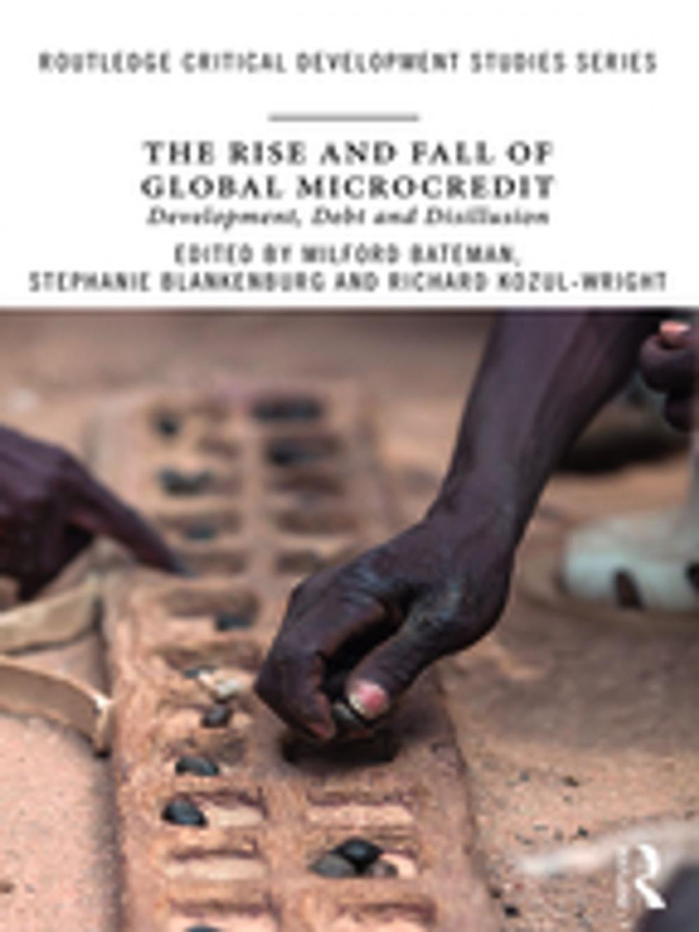 Big bigCover of The Rise and Fall of Global Microcredit