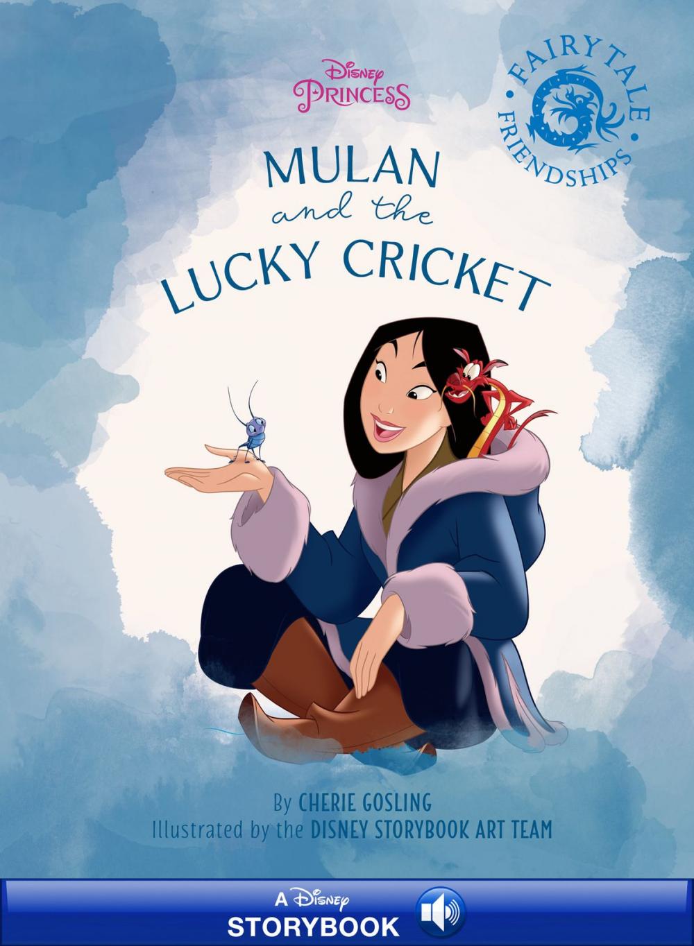 Big bigCover of Disney Princess: Mulan's Fairy-Tale Friendship: The Lucky Cricket