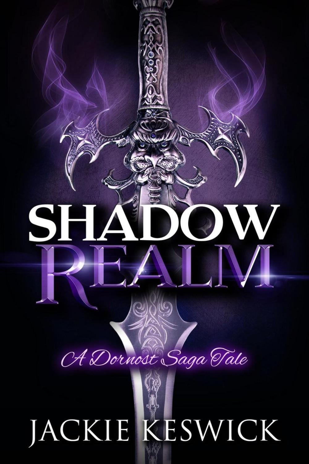 Big bigCover of Shadow Realm: A Dornost Saga Tale