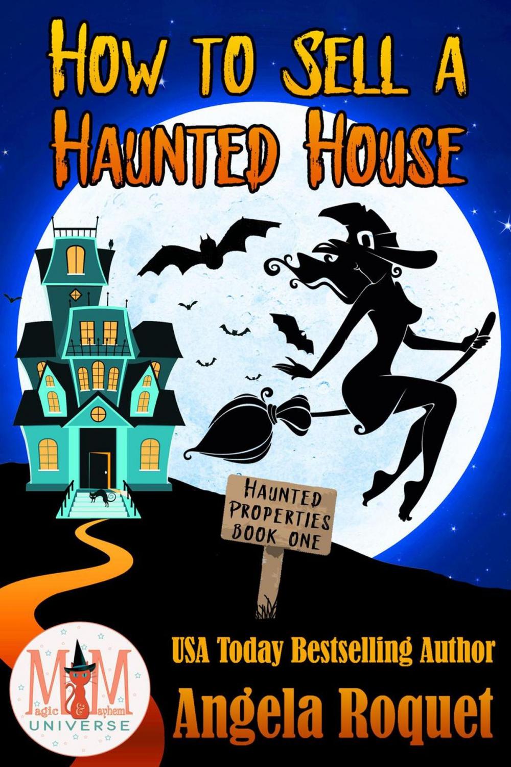 Big bigCover of How to Sell a Haunted House: Magic and Mayhem Universe