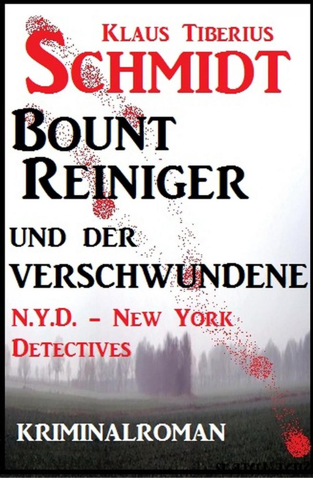 Big bigCover of Bount Reiniger und der Verschwundene: N.Y.D. - New York Detectives