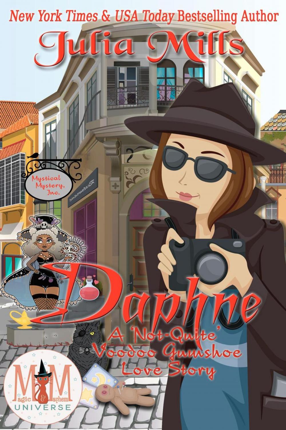 Big bigCover of Daphne: A 'Not-Quite' Voodoo Gumshoe Love Story: Magic and Mayhem Universe