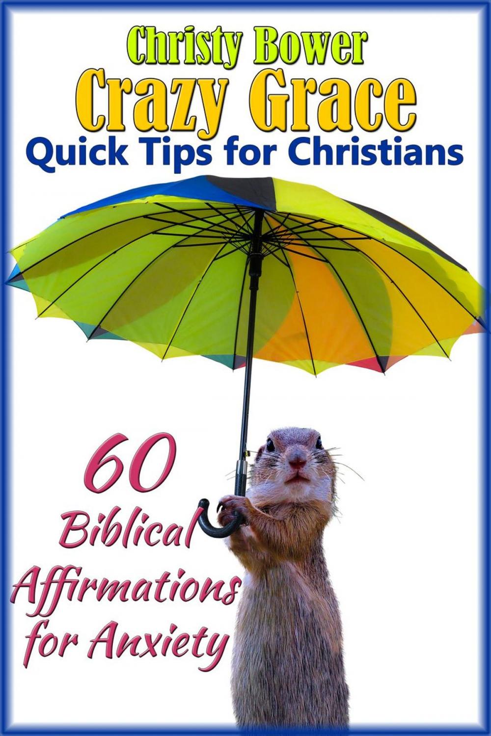 Big bigCover of 60 Biblical Affirmations for Anxiety