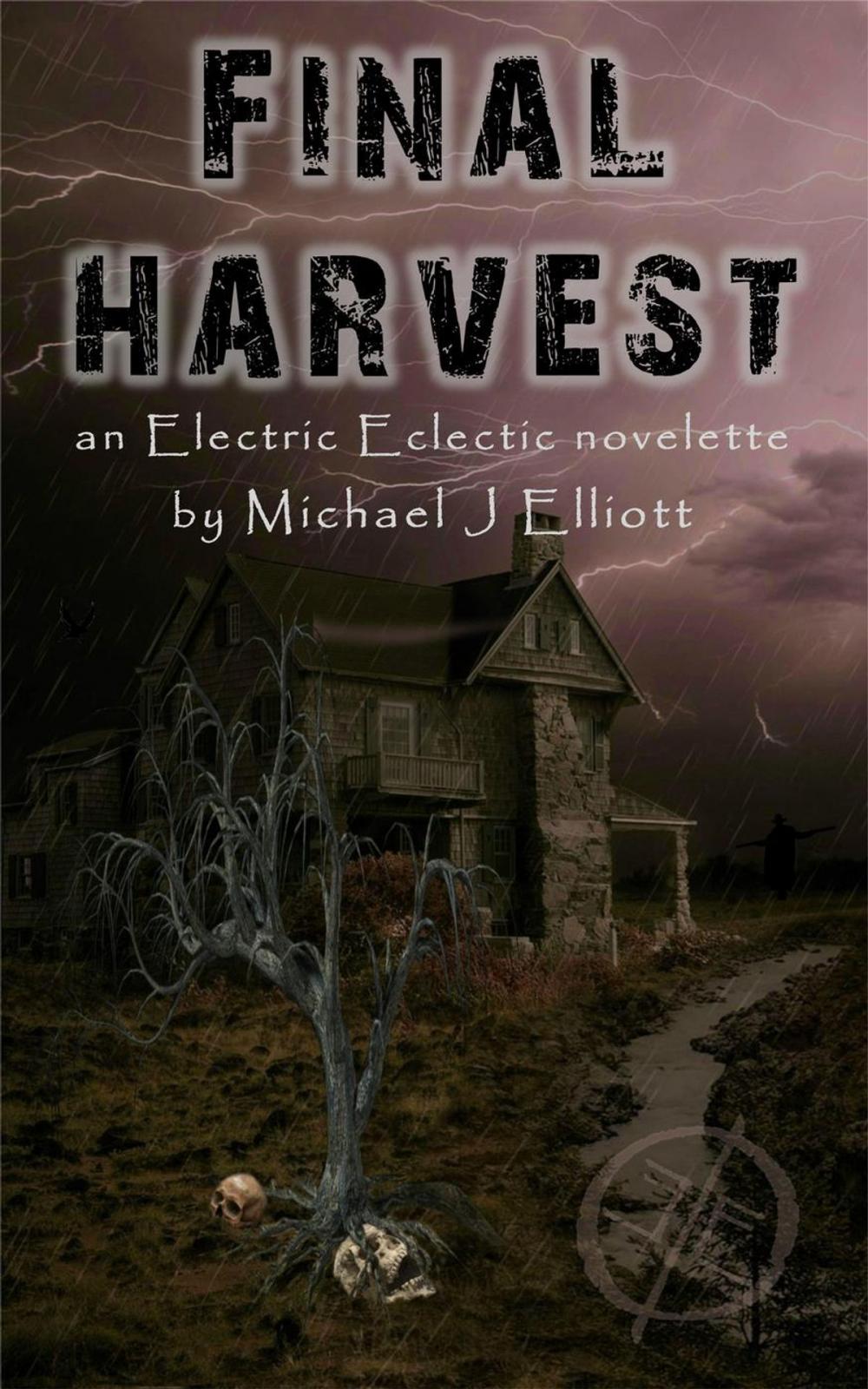 Big bigCover of Final Harvest-An Electric Eclectic Book.