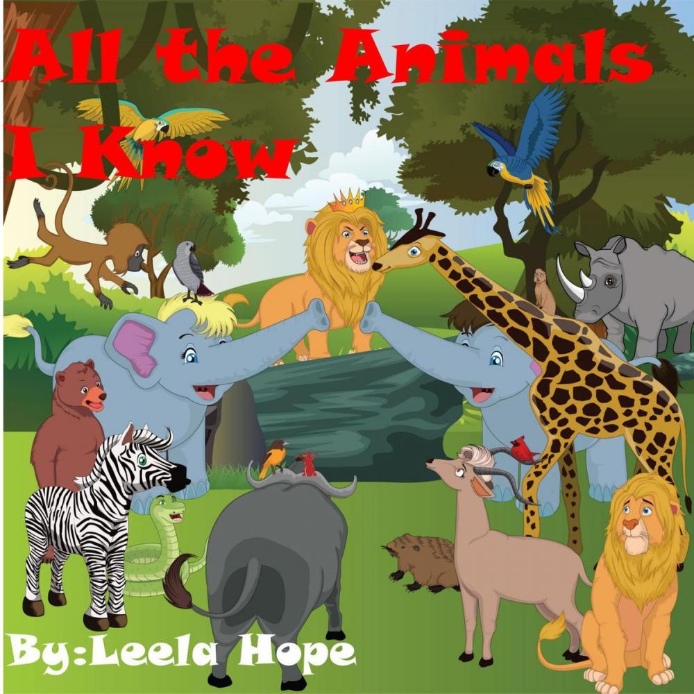 Big bigCover of All the Animals I Know