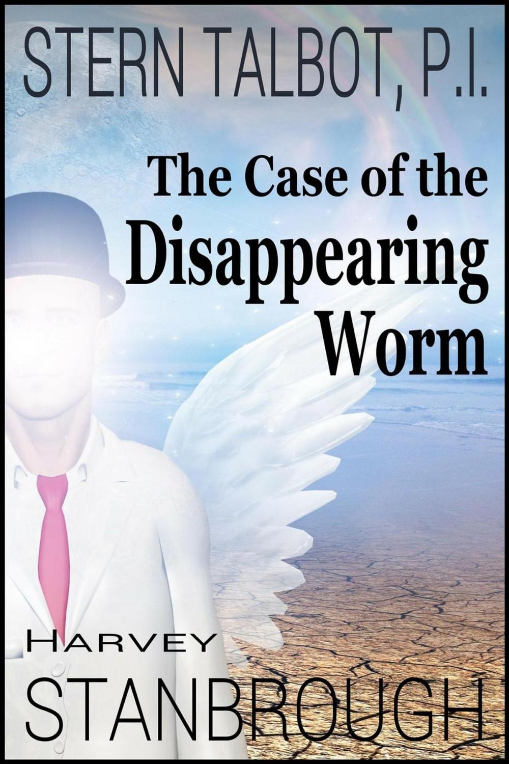 Big bigCover of Stern Talbot, P.I.—The Case of the Disappearing Worm