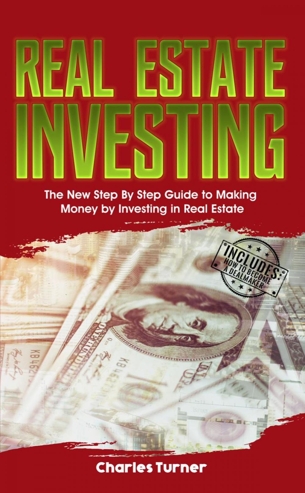 Big bigCover of Real Estate Investing: The New Step by Step Guide to Making Money by Investing in Real Estate