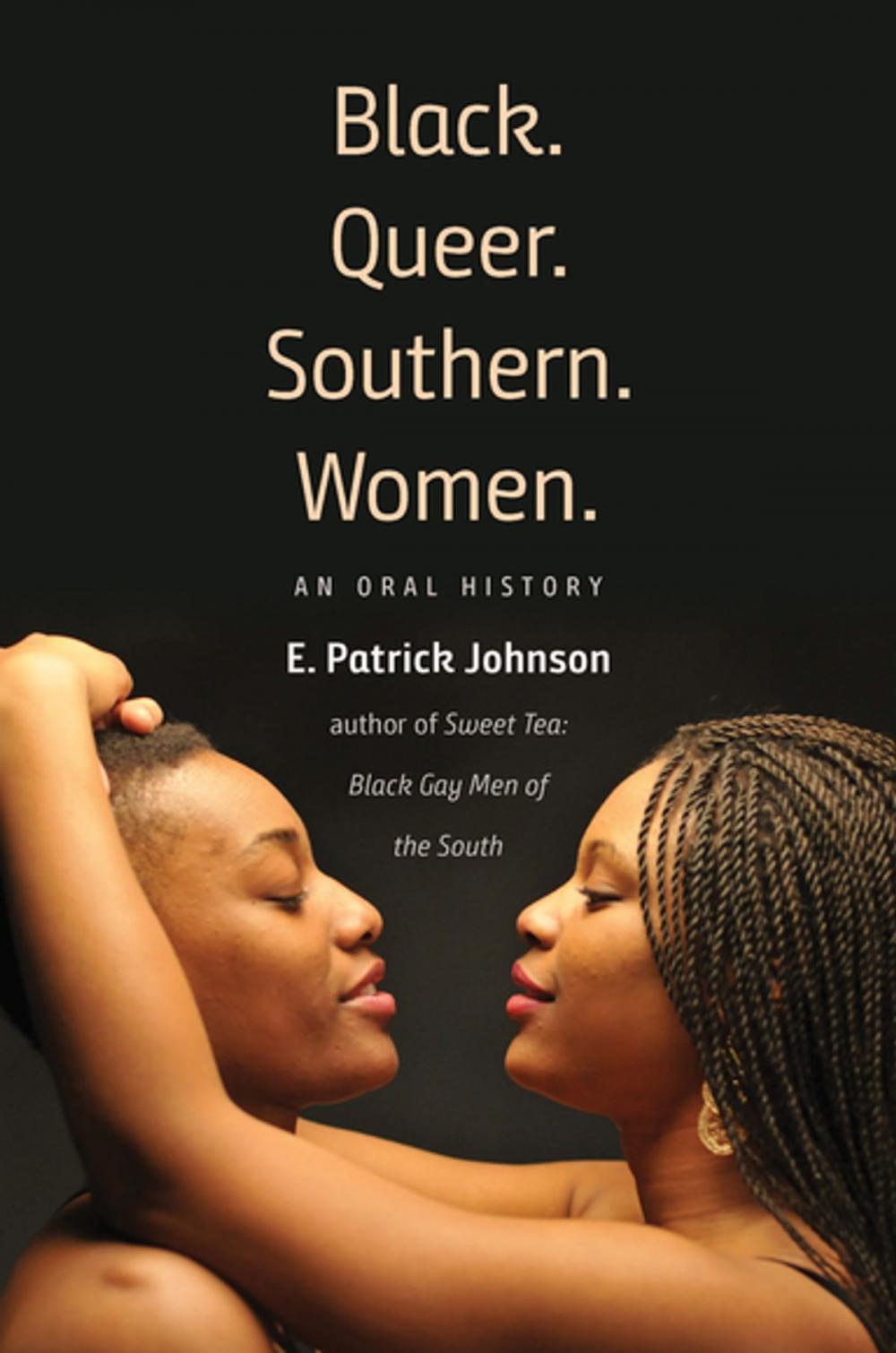 Big bigCover of Black. Queer. Southern. Women.