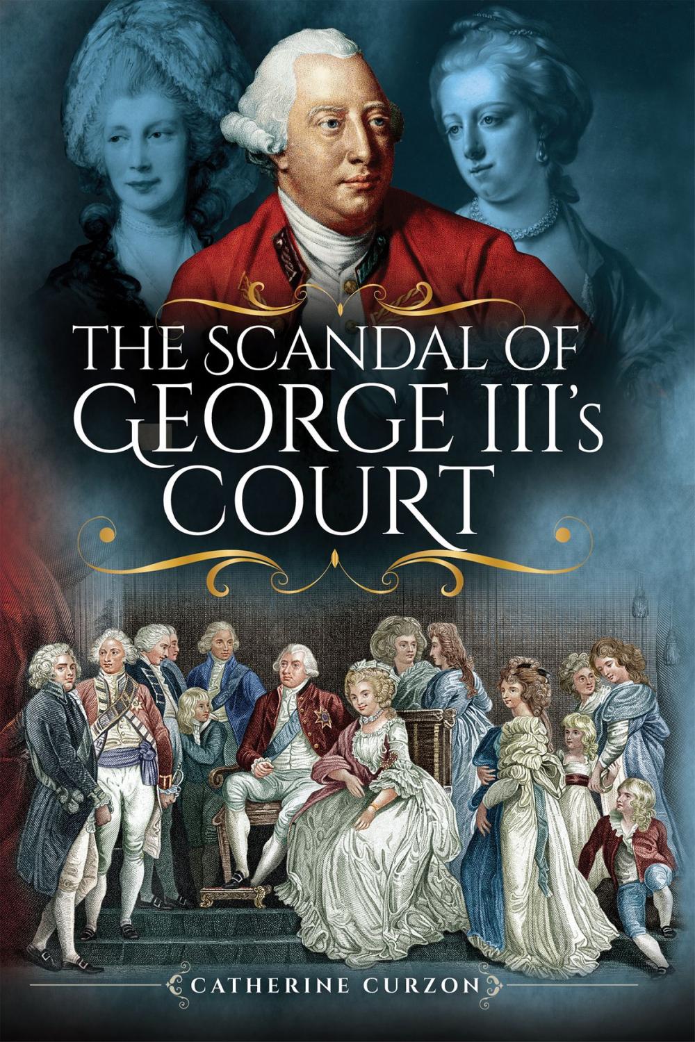 Big bigCover of The Scandal of George III's Court