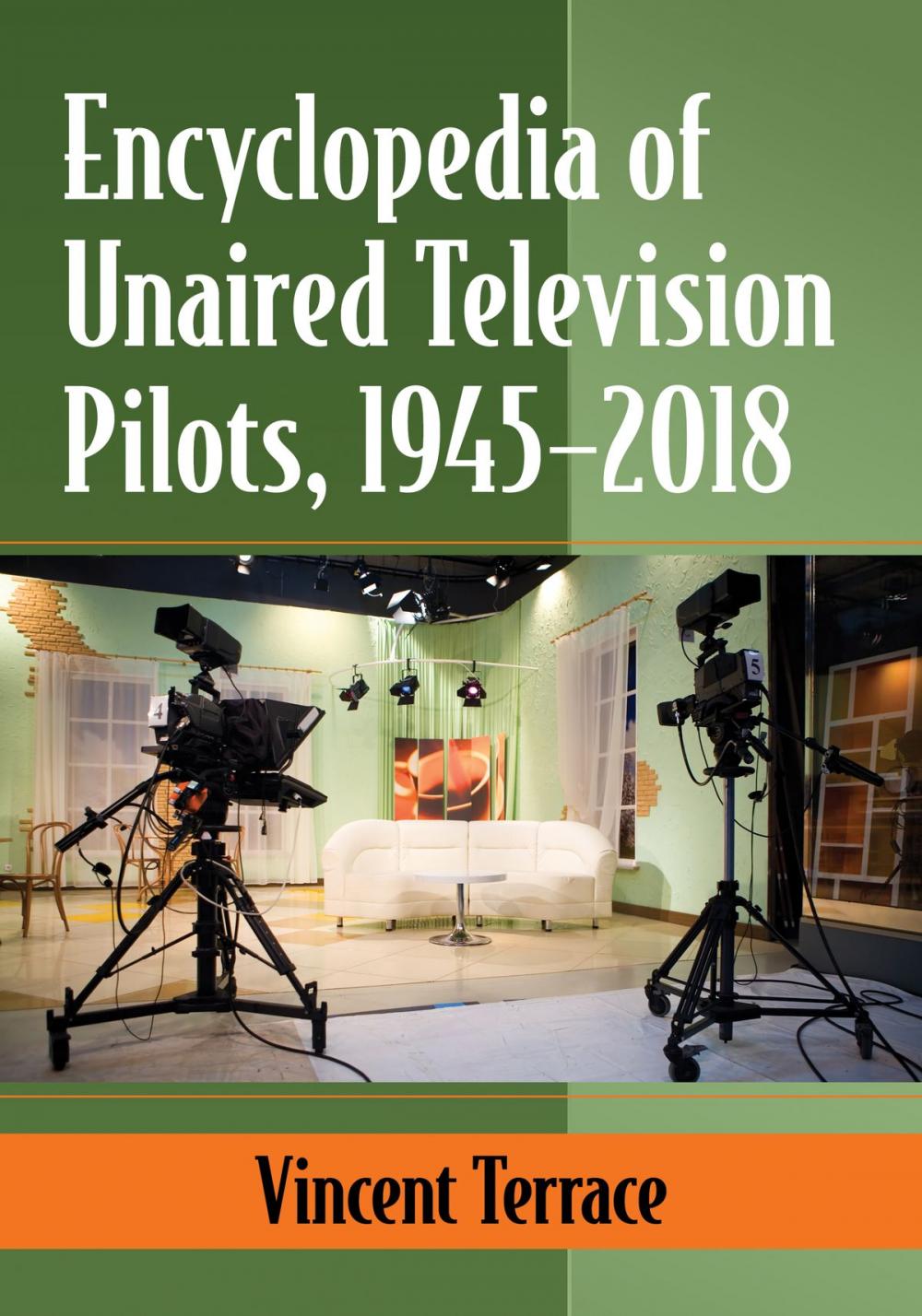 Big bigCover of Encyclopedia of Unaired Television Pilots, 1945-2018