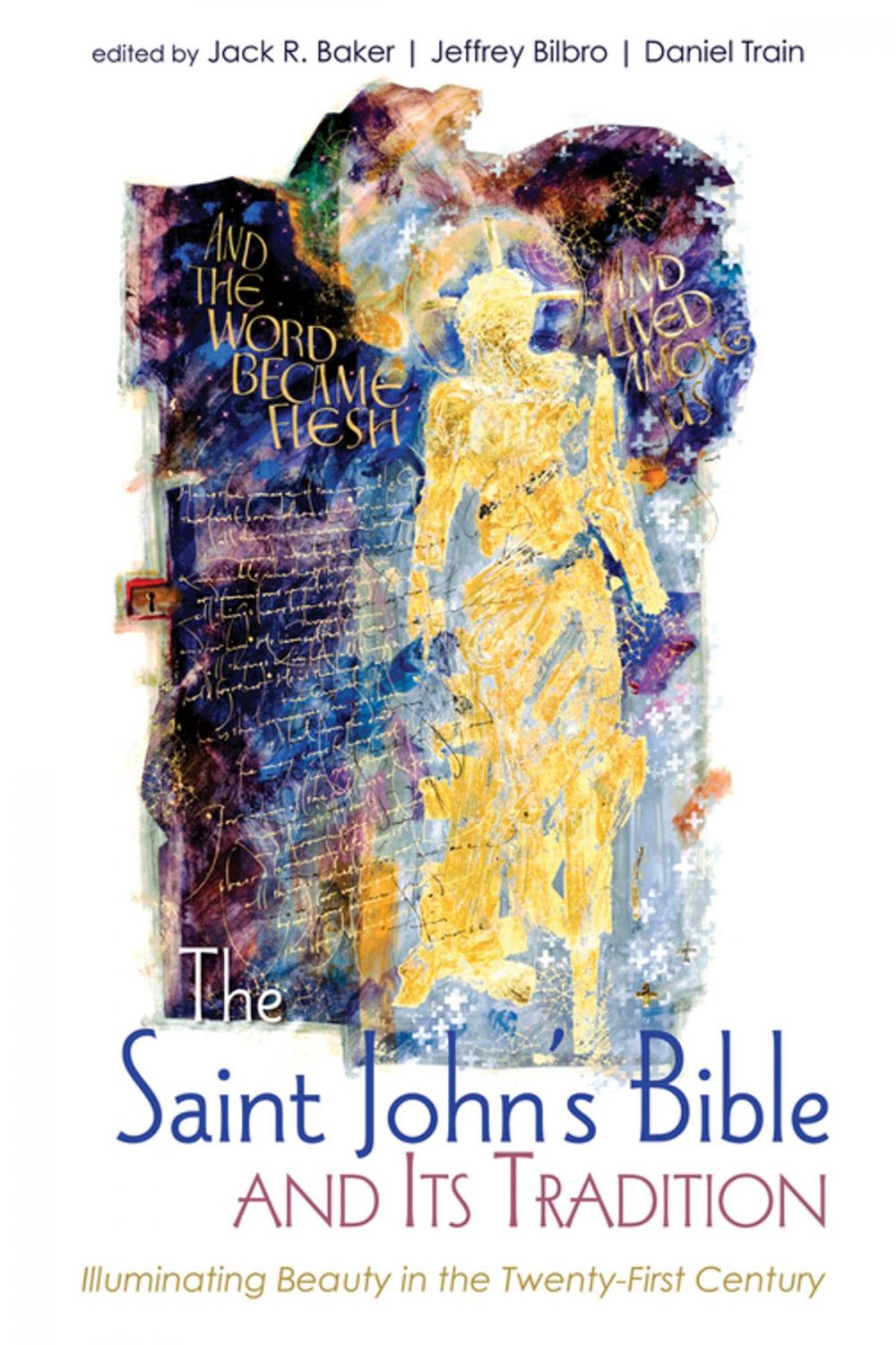 Big bigCover of The Saint John’s Bible and Its Tradition