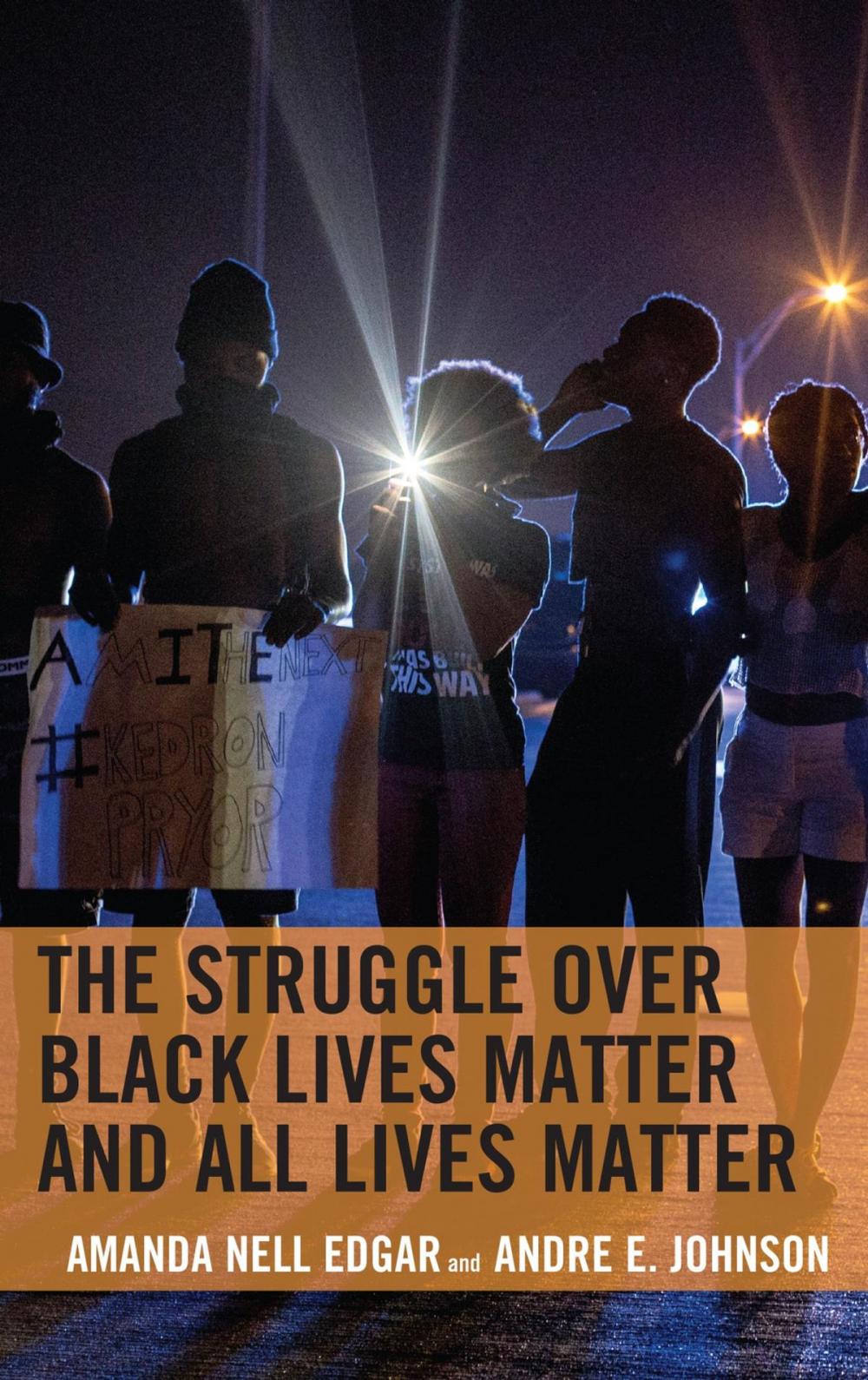 Big bigCover of The Struggle over Black Lives Matter and All Lives Matter