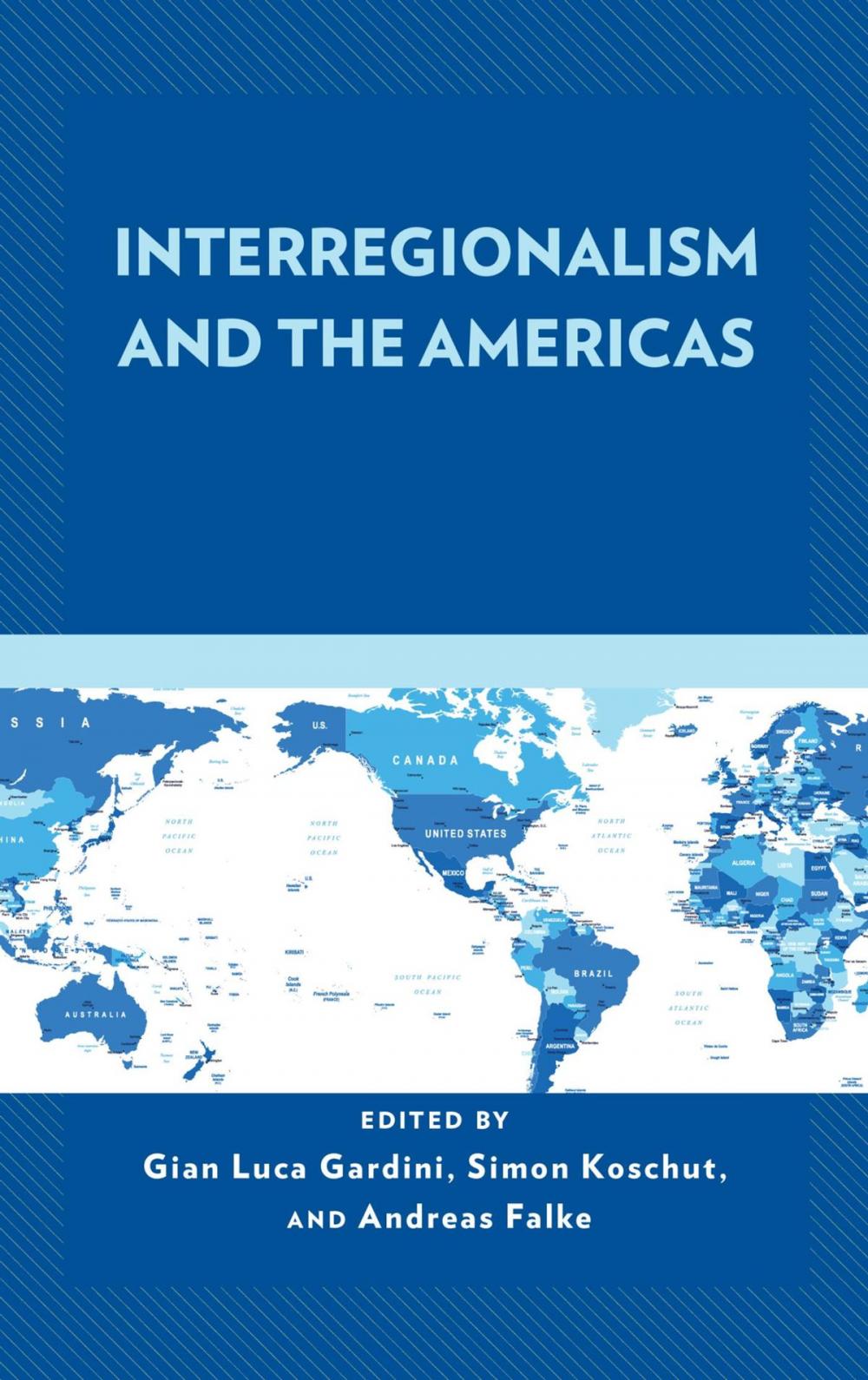 Big bigCover of Interregionalism and the Americas