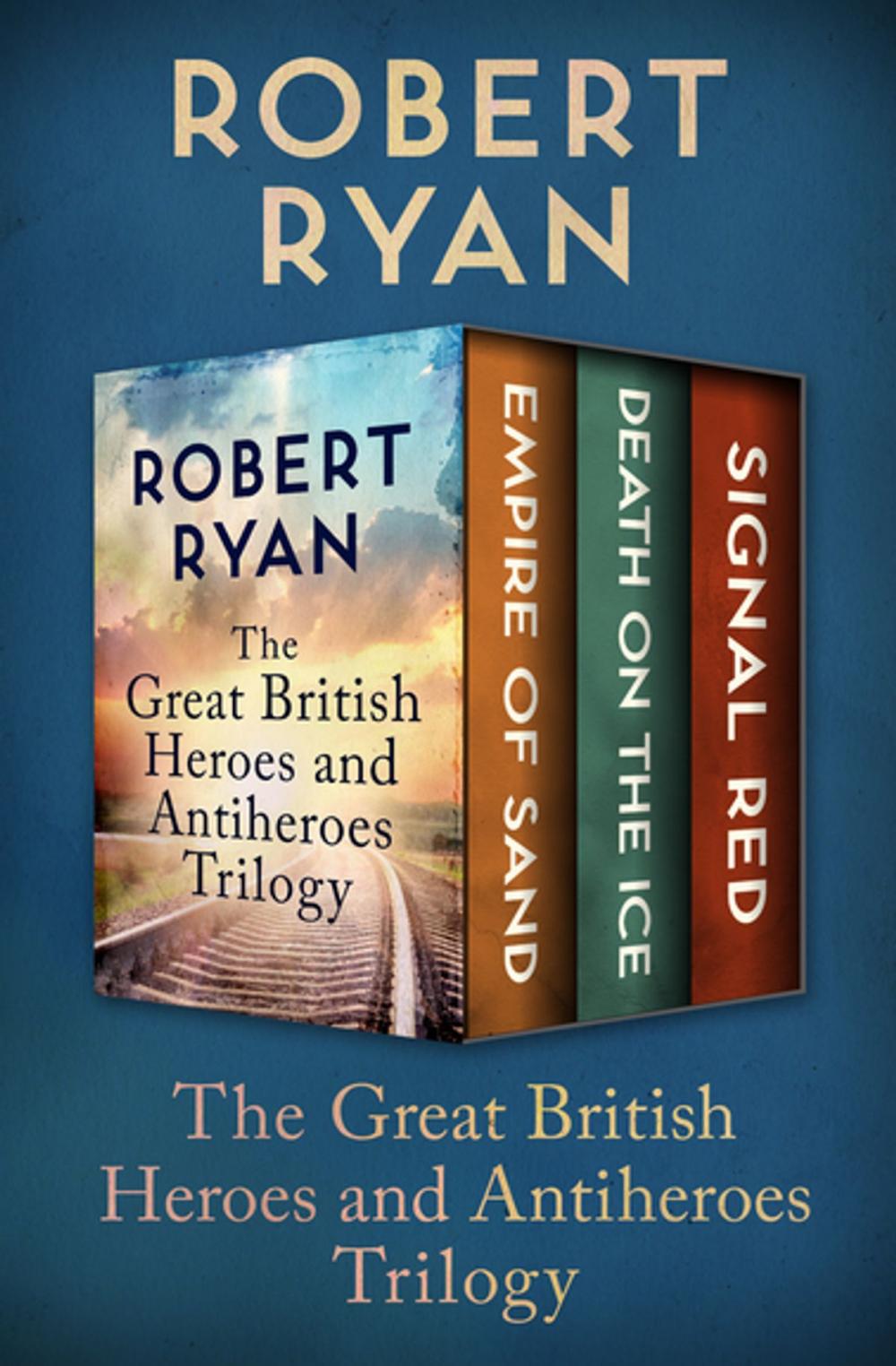 Big bigCover of The Great British Heroes and Antiheroes Trilogy