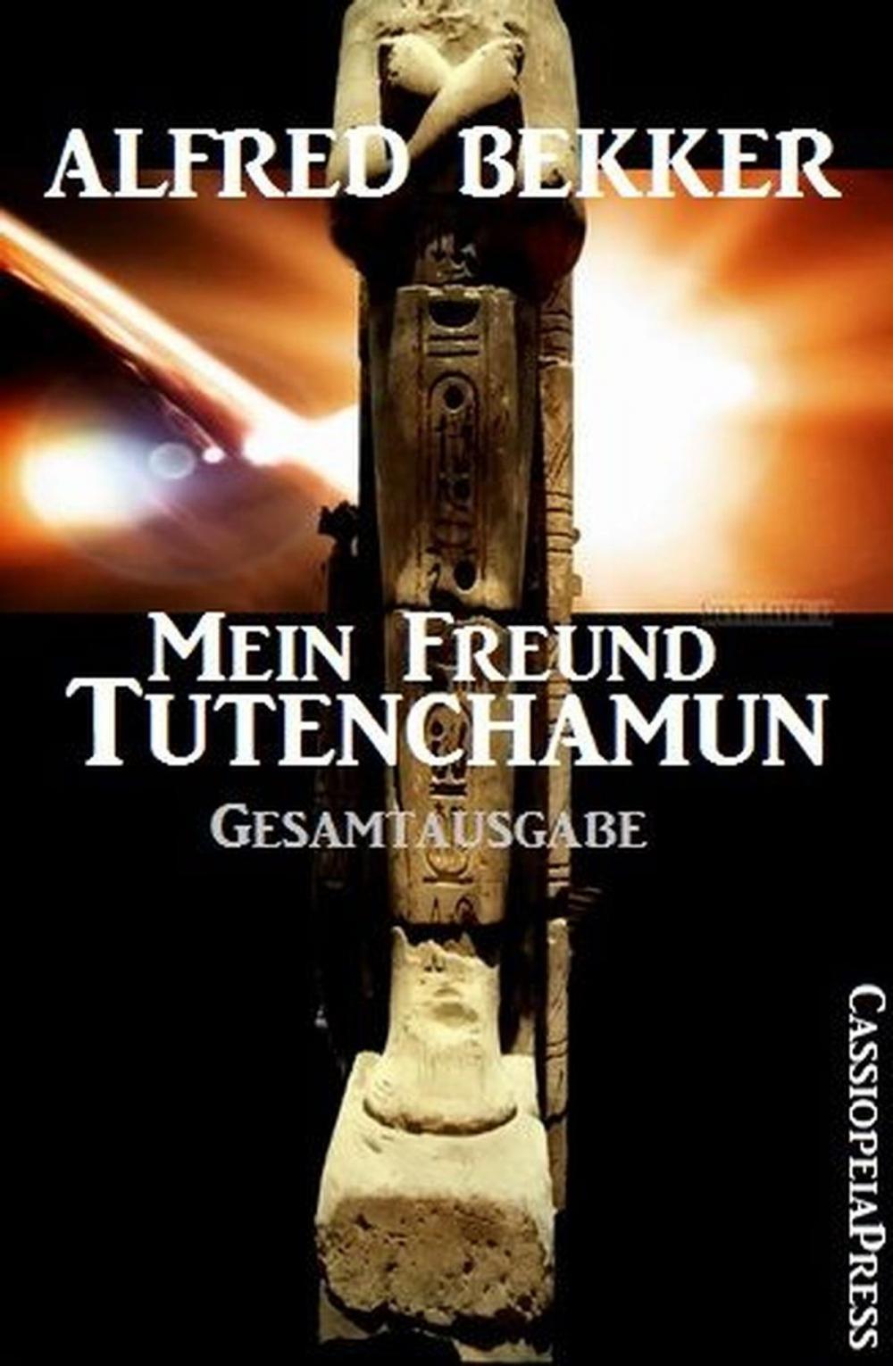 Big bigCover of Mein Freund Tutenchamun: Gesamtausgabe