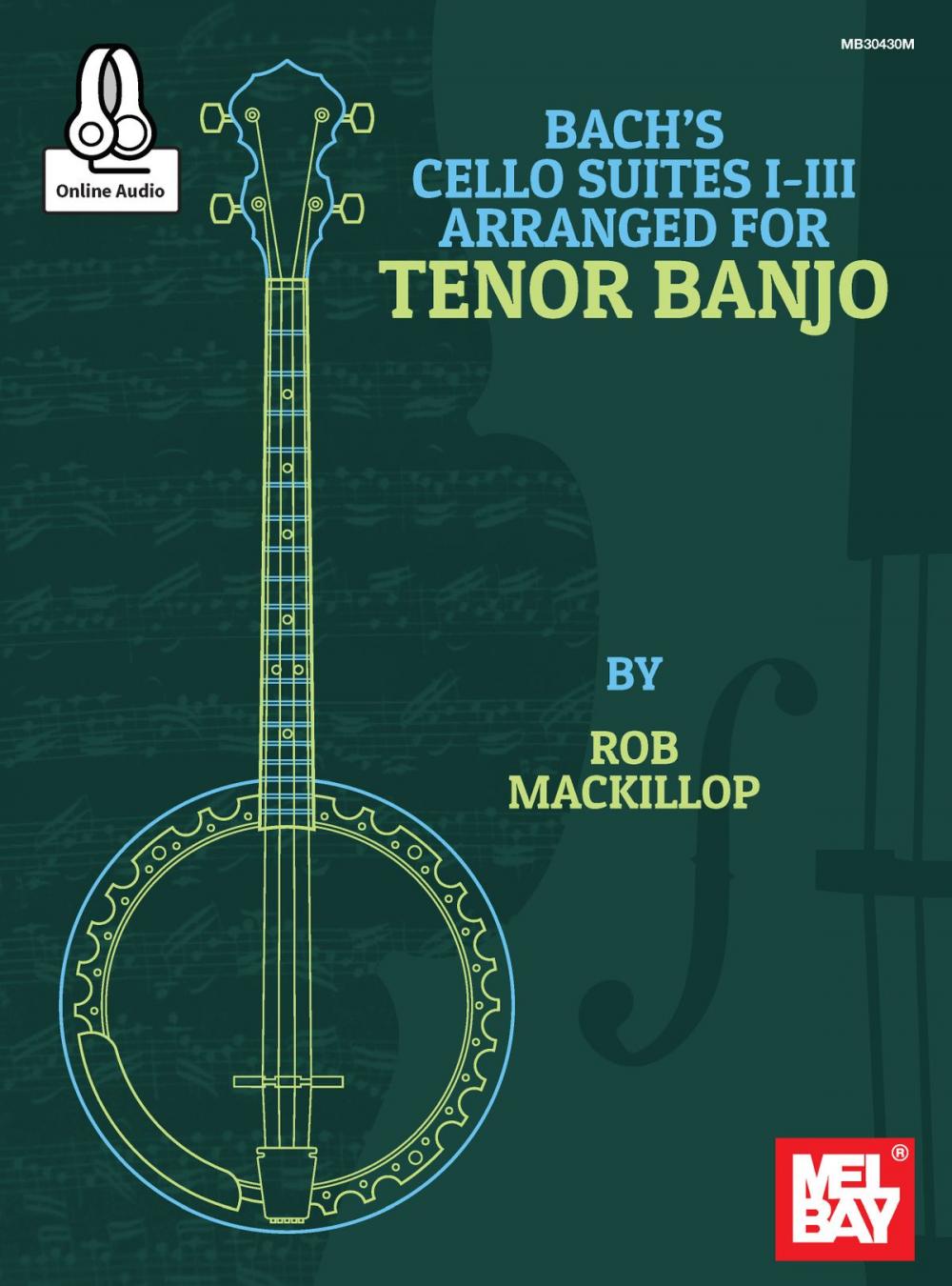 Big bigCover of Bach's Cello Suites I-III Arranged for Tenor Banjo