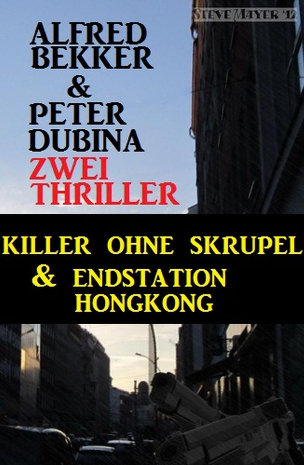 Big bigCover of Zwei Thriller: Killer ohne Skrupel & Endstation Hongkong