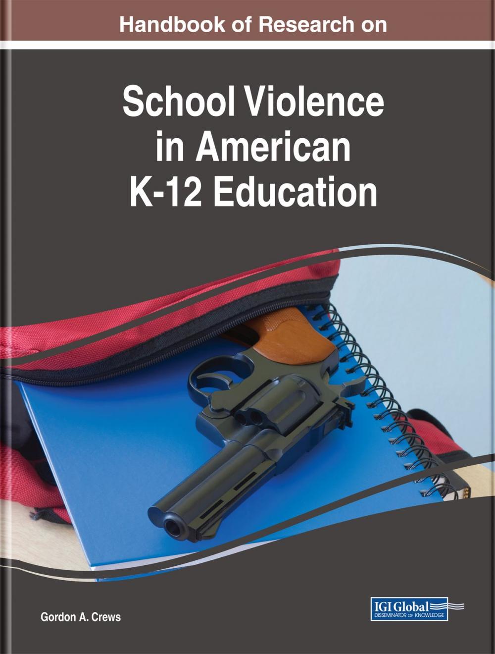 Big bigCover of Handbook of Research on School Violence in American K-12 Education