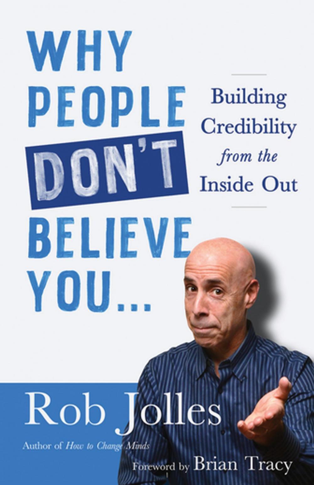 Big bigCover of Why People Don’t Believe You…