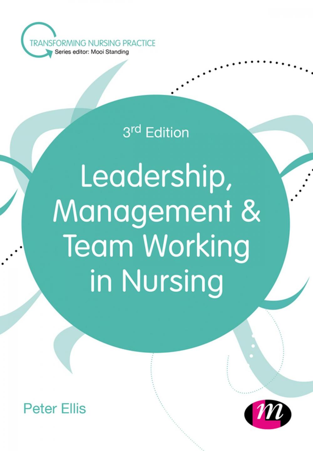 Big bigCover of Leadership, Management and Team Working in Nursing