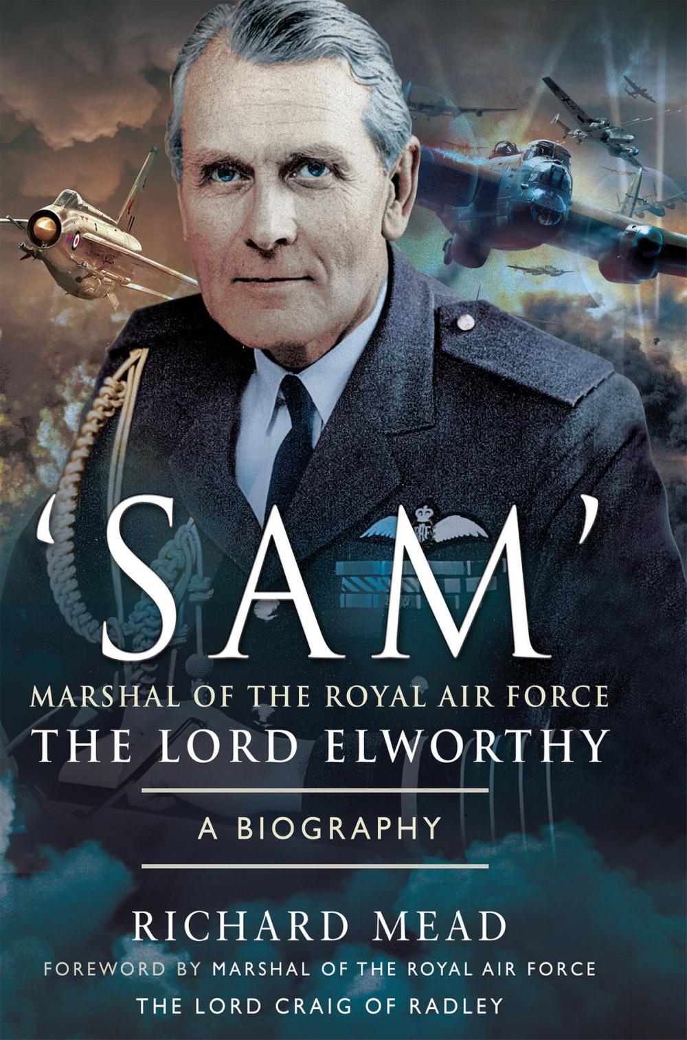 Big bigCover of ‘SAM’ Marshal of the Royal Air Force the Lord Elworthy