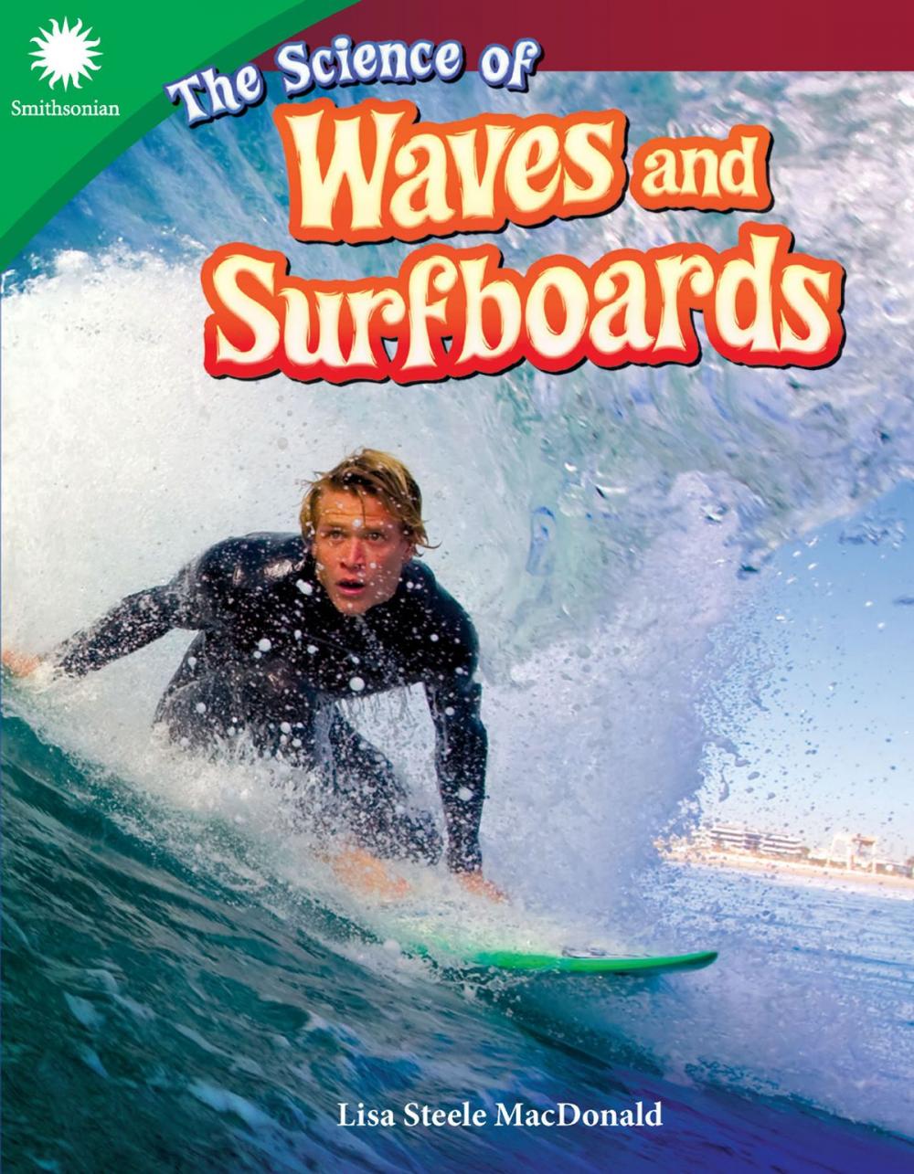 Big bigCover of The Science of Waves and Surfboards