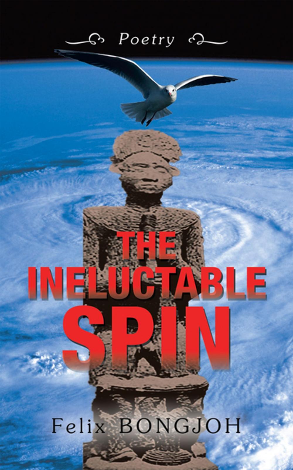 Big bigCover of The Ineluctable Spin