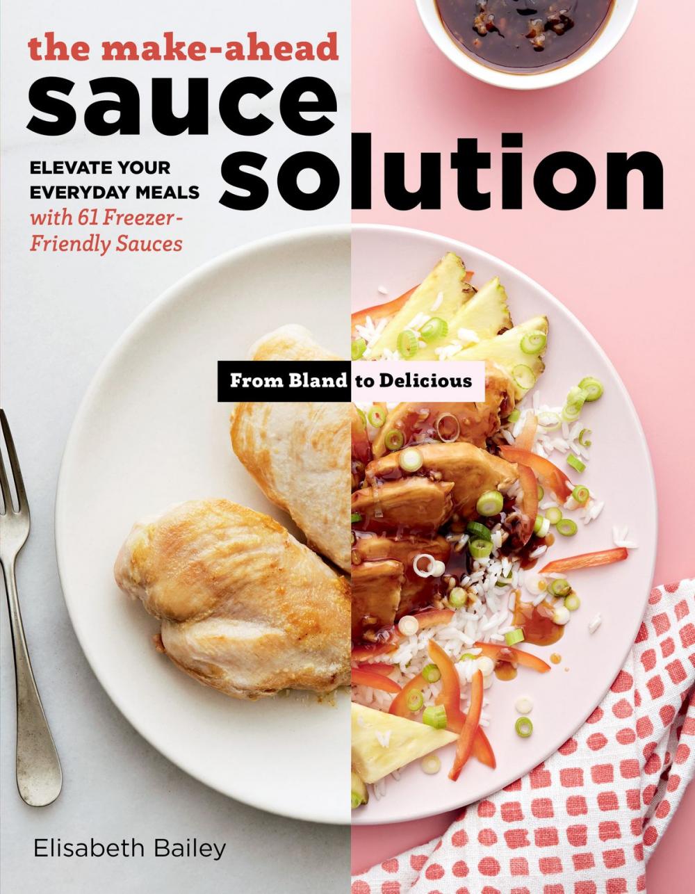 Big bigCover of The Make-Ahead Sauce Solution