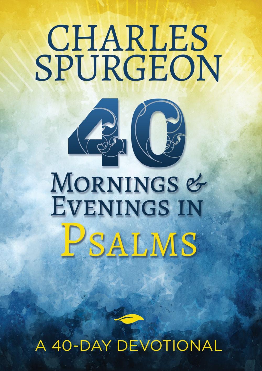 Big bigCover of 40 Mornings and Evenings in Psalms