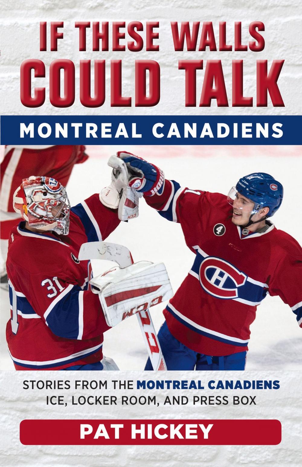 Big bigCover of If These Walls Could Talk: Montreal Canadiens