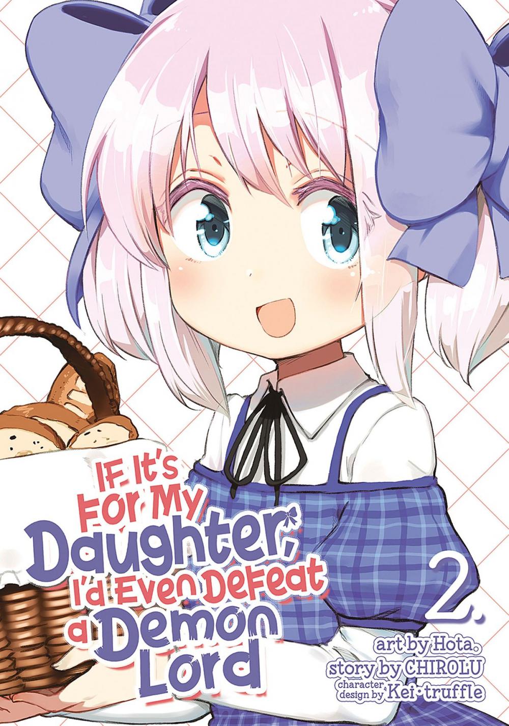 Big bigCover of If It's for My Daughter, I'd Even Defeat a Demon Lord (Manga) Vol. 2