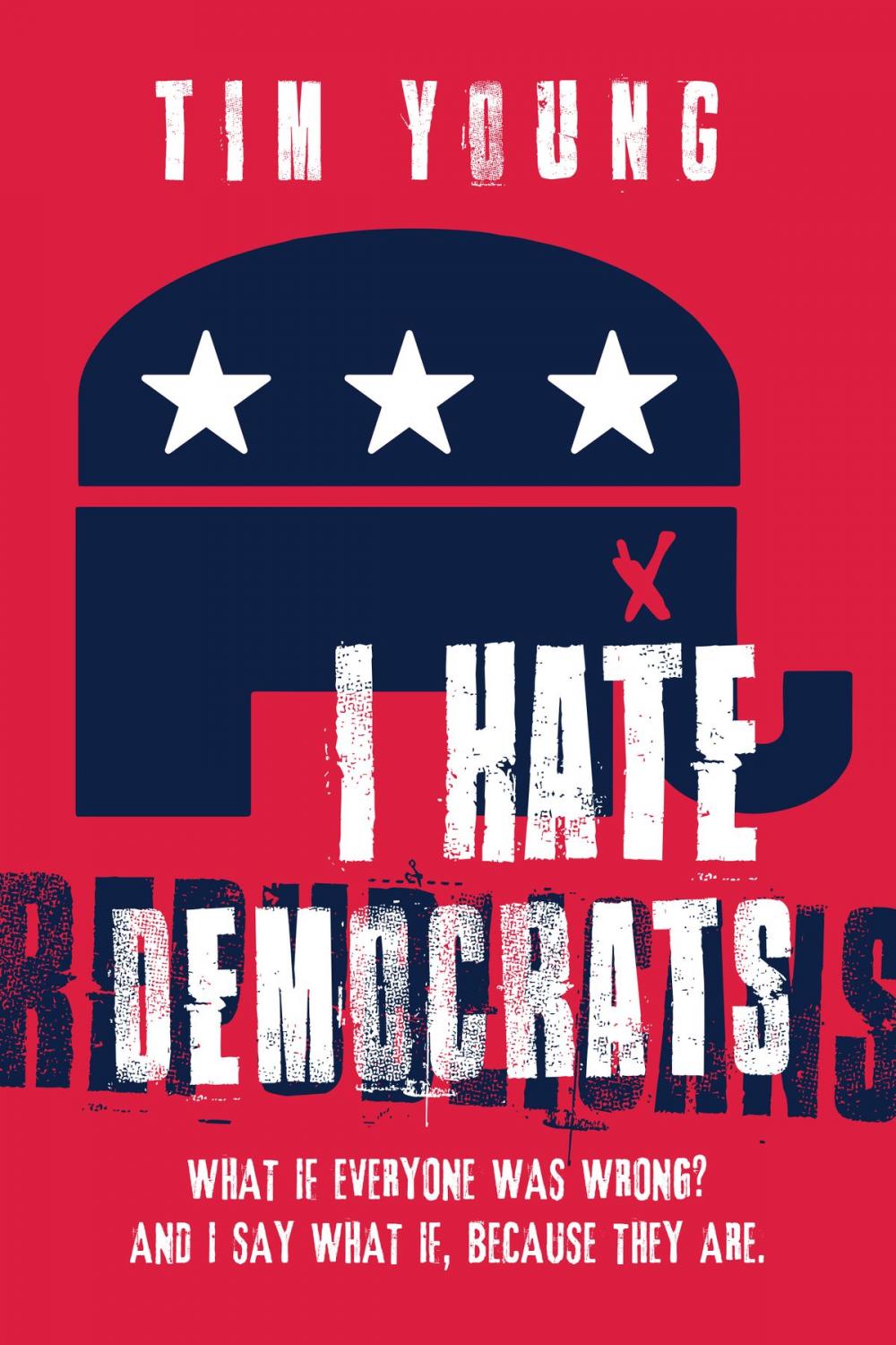 Big bigCover of I Hate Democrats / I Hate Republicans