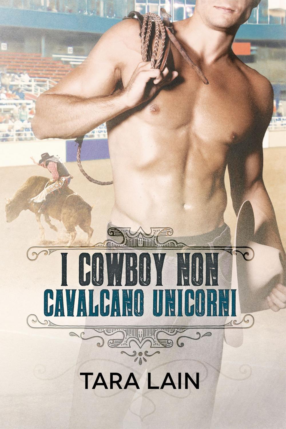 Big bigCover of I cowboy non cavalcano unicorni