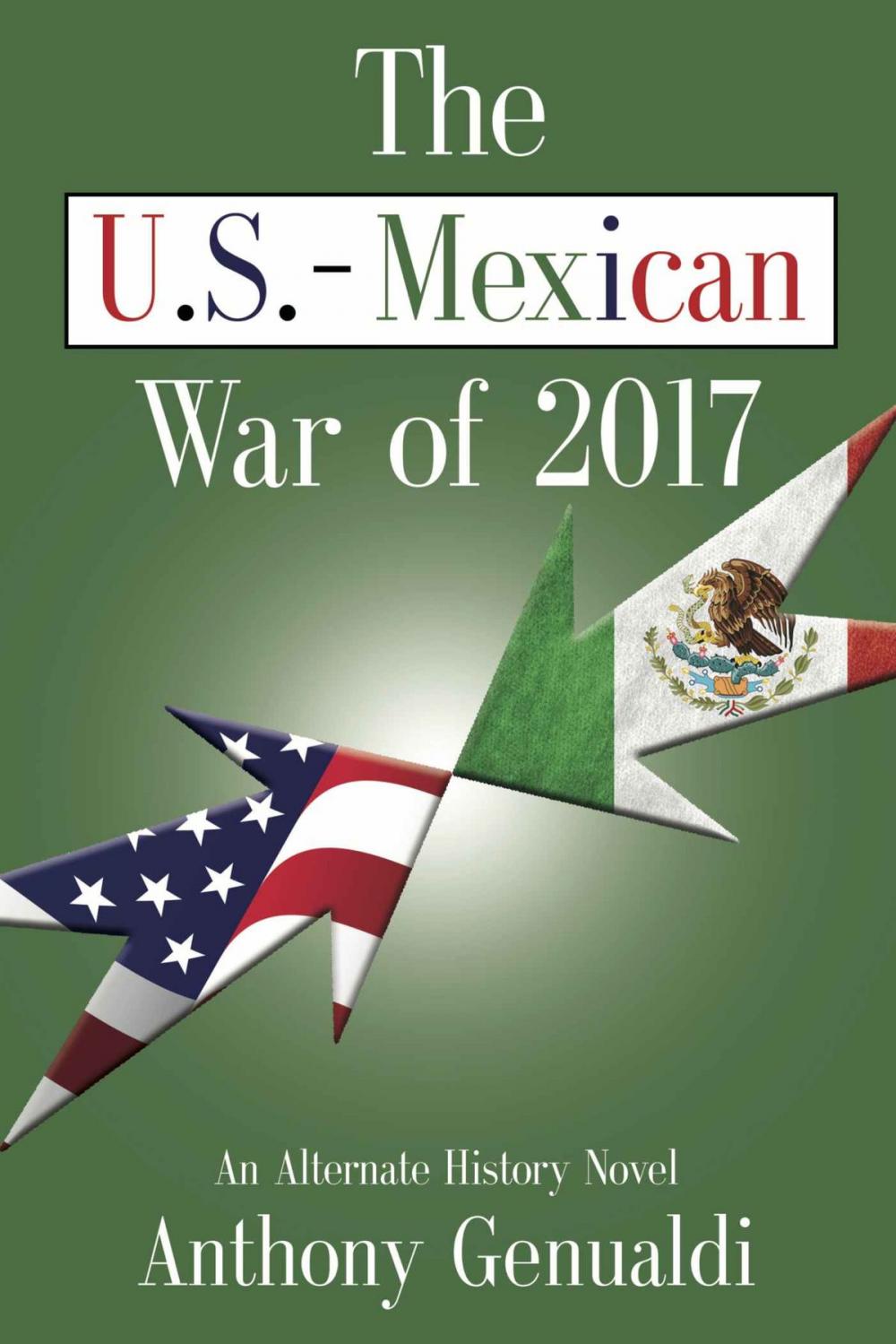 Big bigCover of The U.S.-Mexican War of 2017, Second Edition
