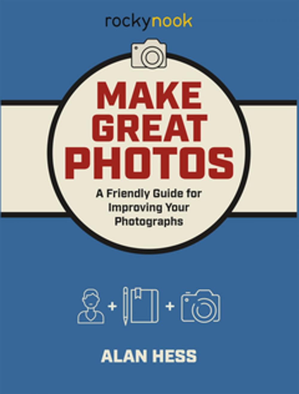 Big bigCover of Make Great Photos