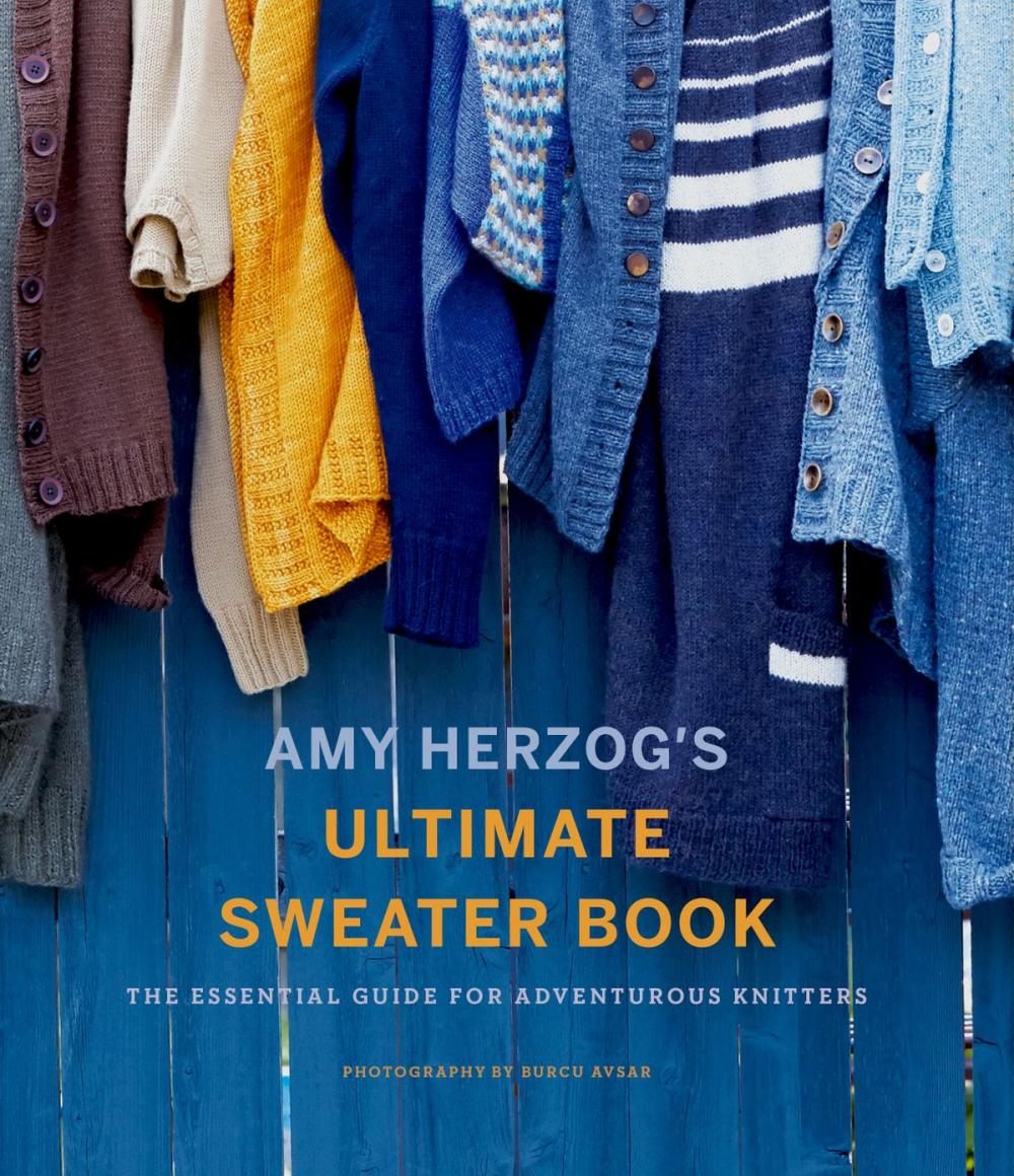 Big bigCover of Amy Herzog's Ultimate Sweater Book