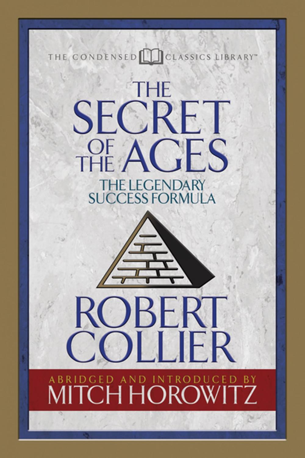 Big bigCover of The Secret of the Ages (Condensed Classics)