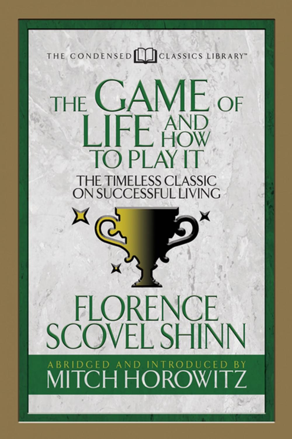 Big bigCover of The Game of Life And How to Play it (Condensed Classics)