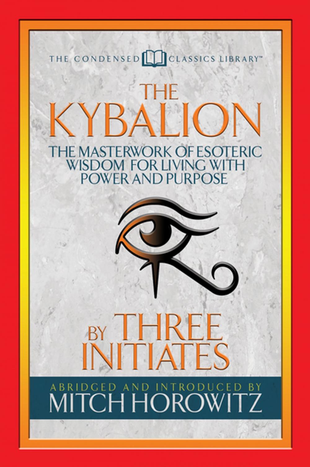 Big bigCover of The Kybalion (Condensed Classics)