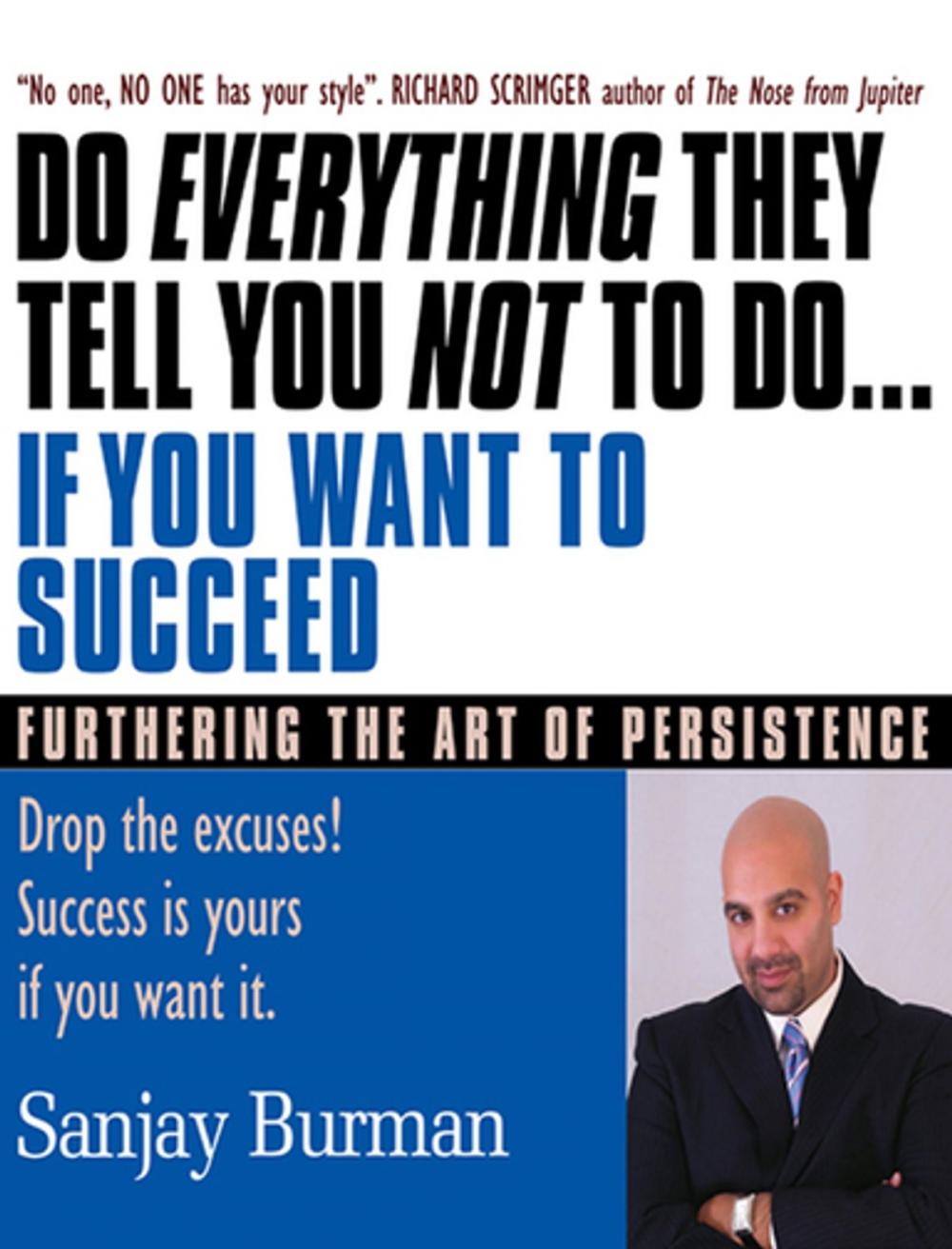 Big bigCover of Do Everything They Tell You Not To Do If You Want to Succeed