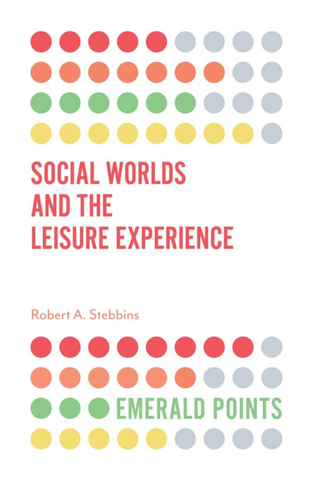 Big bigCover of Social Worlds and the Leisure Experience