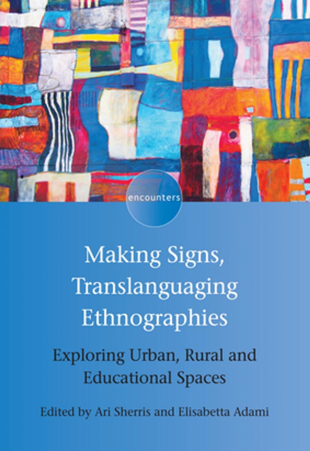 Big bigCover of Making Signs, Translanguaging Ethnographies