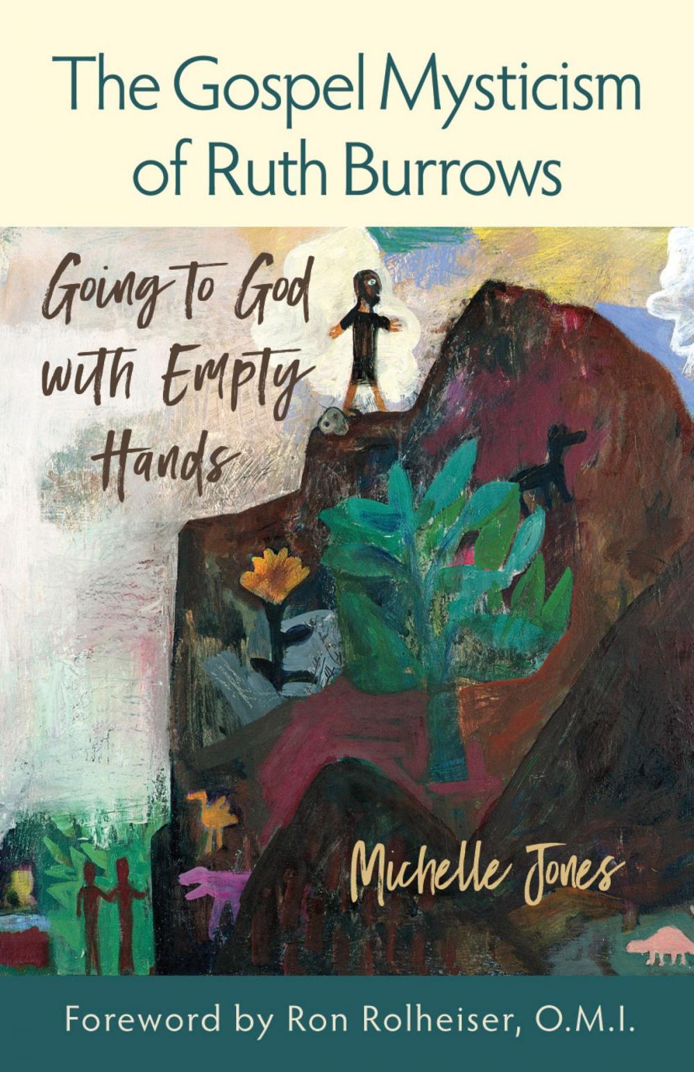 Big bigCover of The Gospel Mysticism of Ruth Burrows: Going to God with Empty Hands