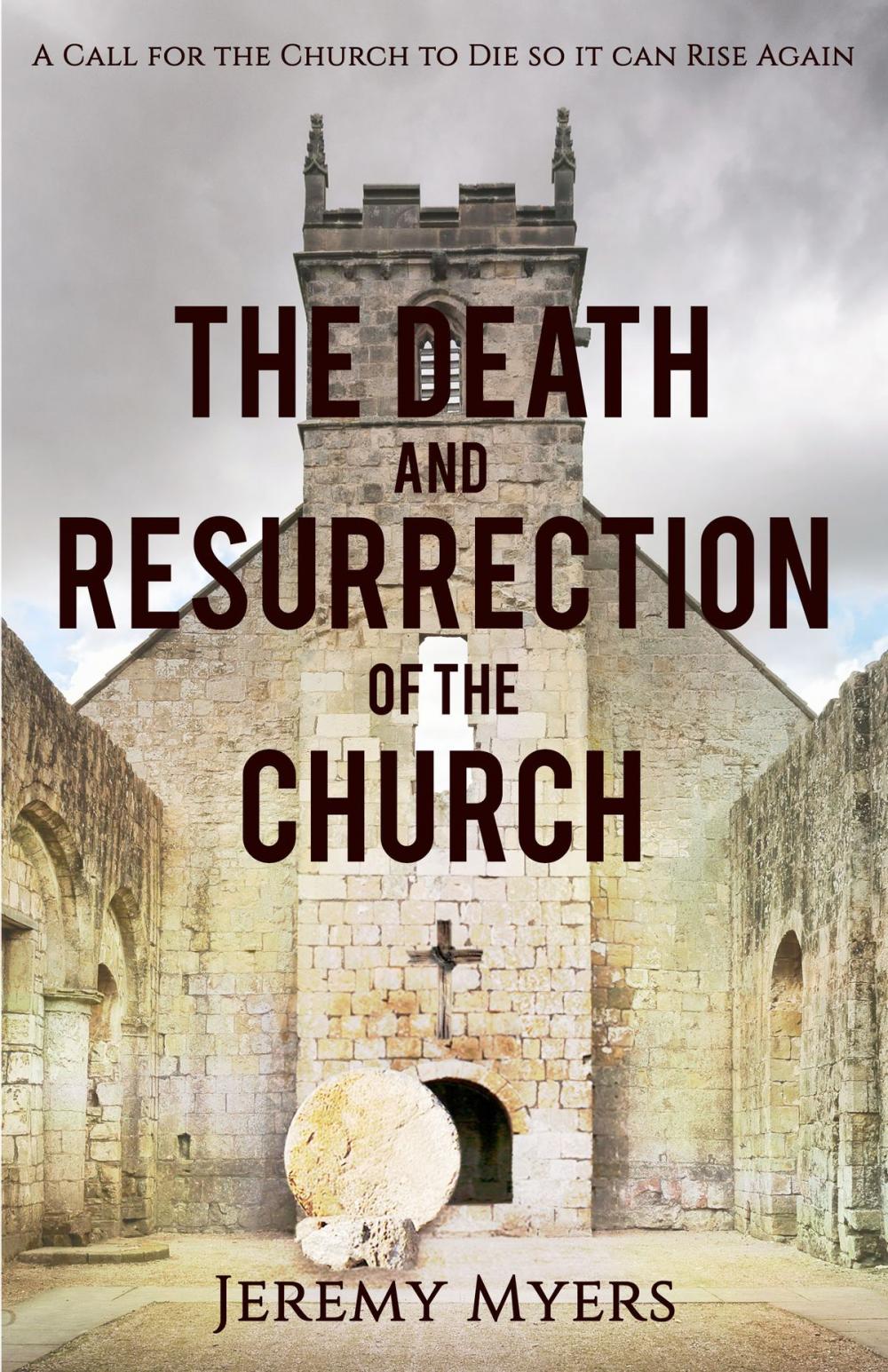 Big bigCover of The Death and Resurrection of the Church