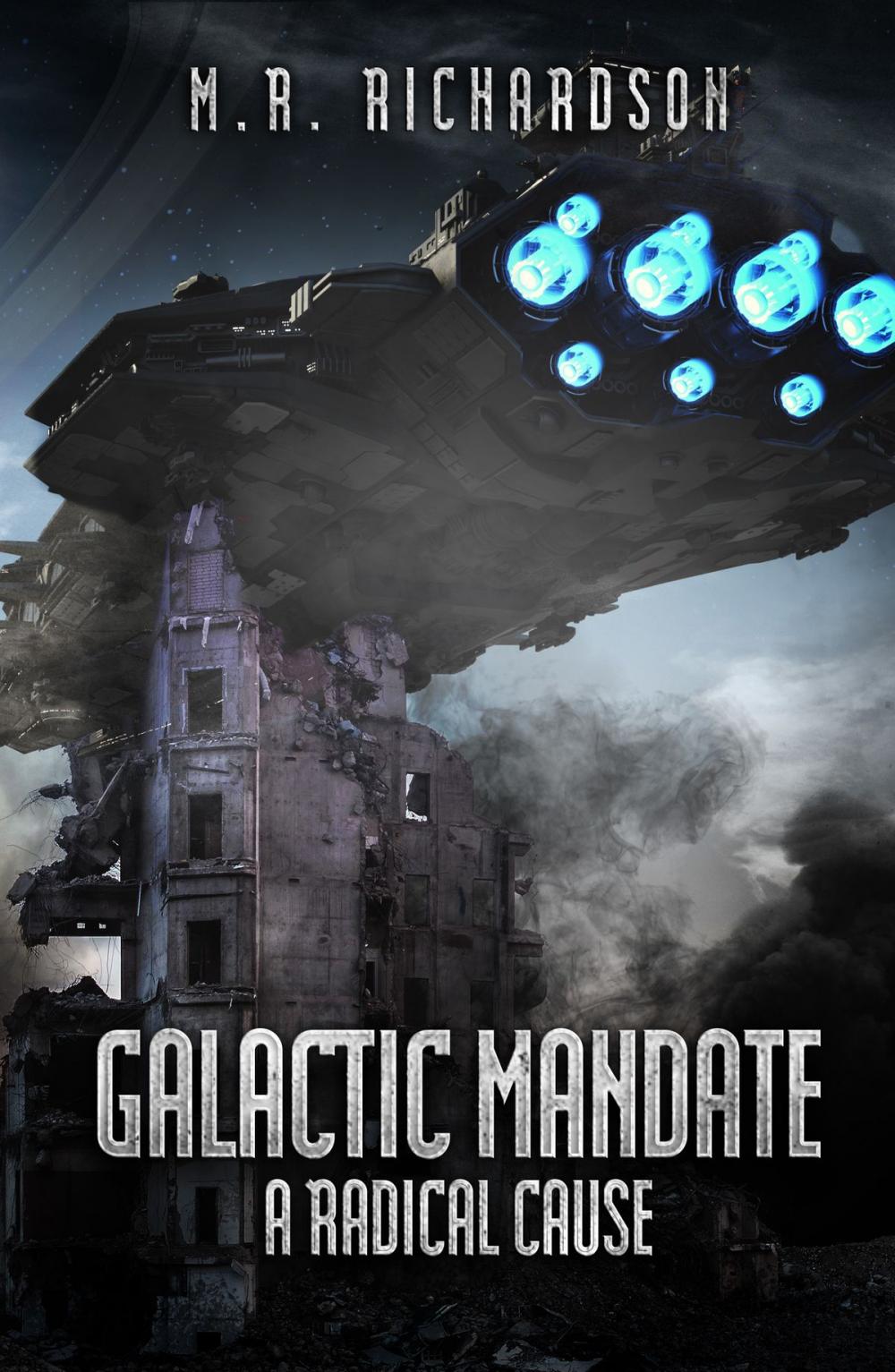 Big bigCover of Galactic Mandate: A Radical Cause