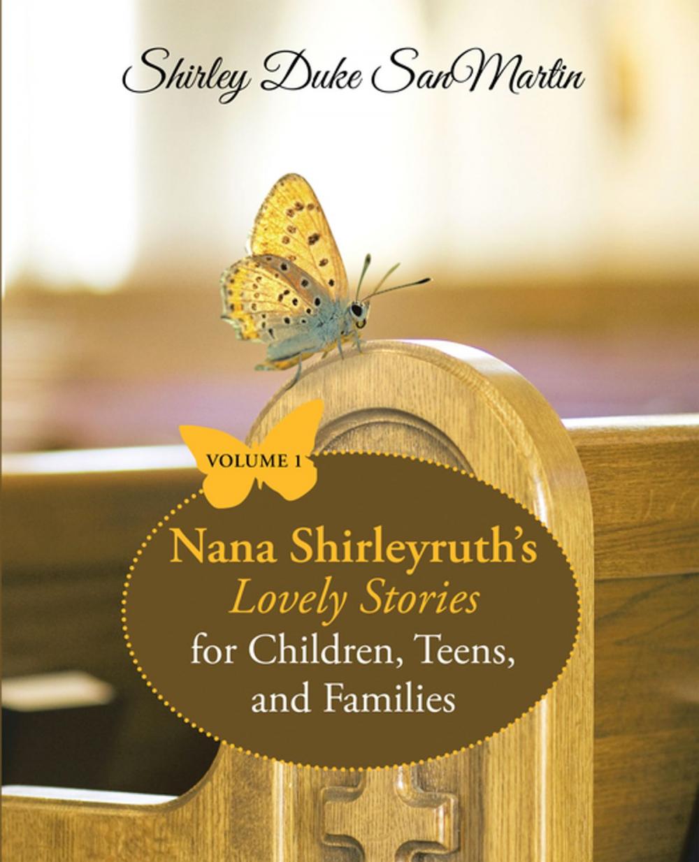 Big bigCover of Nana Shirleyruth’s Lovely Stories for Children, Teens, and Families