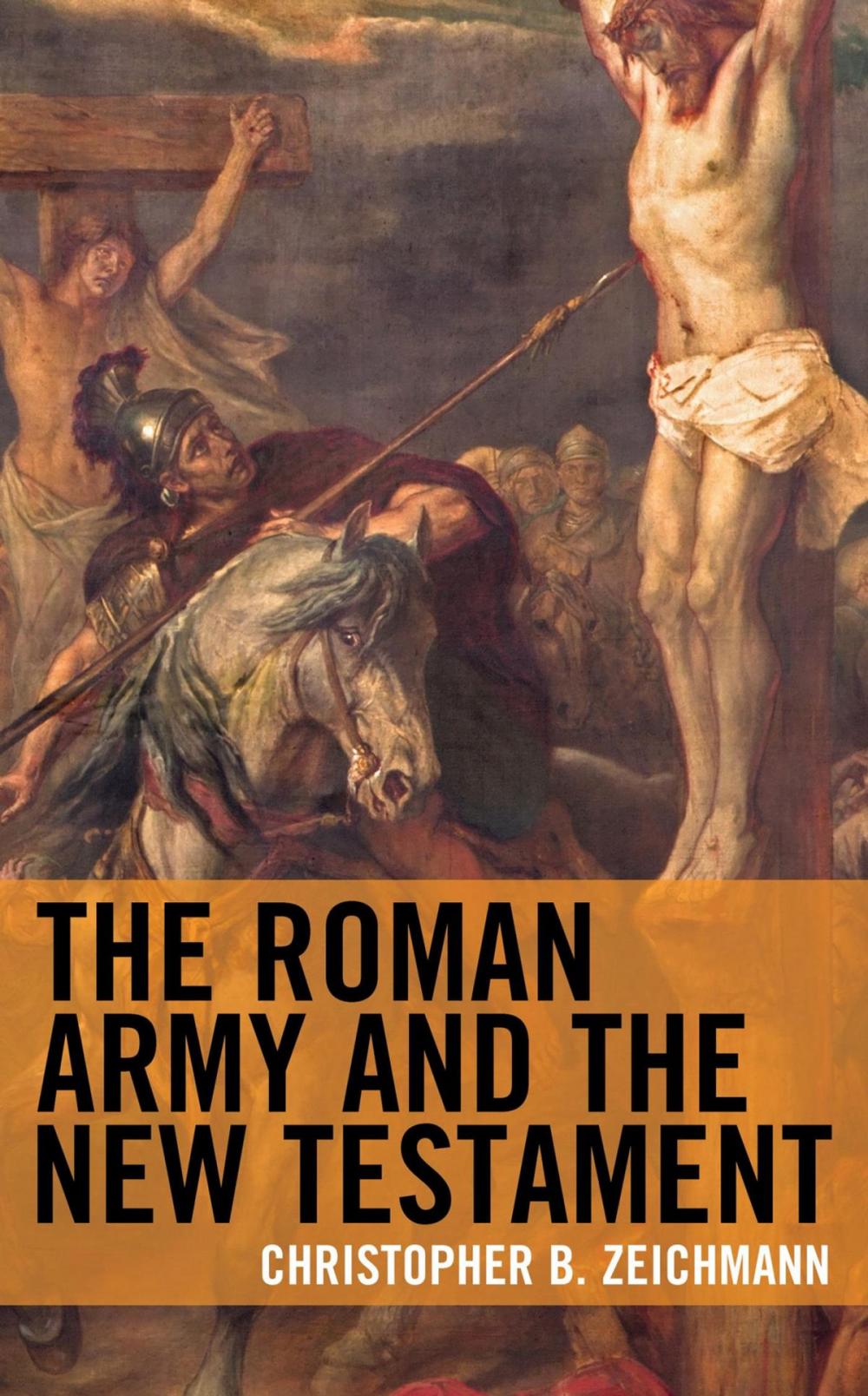 Big bigCover of The Roman Army and the New Testament