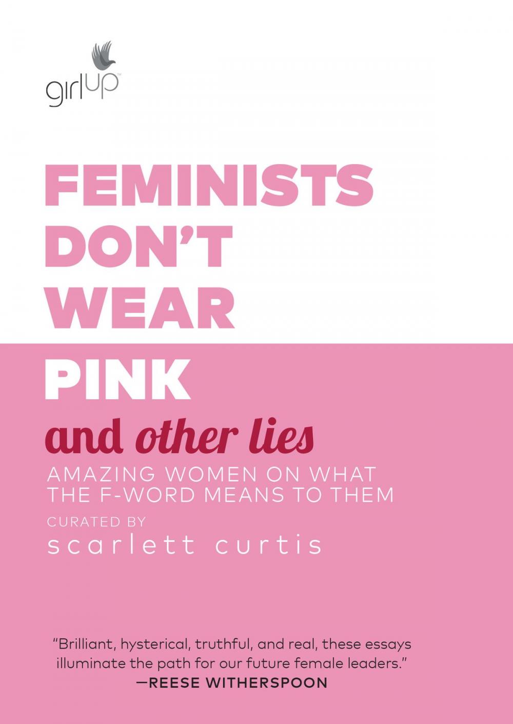 Big bigCover of Feminists Don't Wear Pink and Other Lies